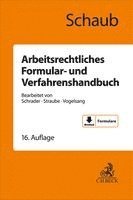 Günter Schaub - Arbeitsrechtliches Formular- und Verfahrenshandbuch, Inbunden