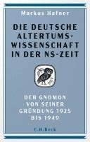 bokomslag Die deutsche Altertumswissenschaft in der NS-Zeit