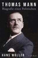 Hans Woller - Thomas Mann, Inbunden
