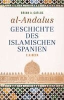 Brian A. Catlos - al-Andalus, Inbunden
