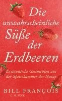 bokomslag Die unwahrscheinliche Süße der Erdbeeren