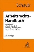 Günter Schaub, Martina Ahrendt, Ulrich Koch, Rüdiger Linck, Maren Rennpferdt, Ursula Rinck, Jürgen Treber, Hinrich Vogelsang - Arbeitsrechts-Handbuch, Inbunden
