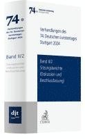 bokomslag Verhandlungen des 74. Deutschen Juristentages Stuttgart 2024  Band II/2: Sitzungsberichte - Diskussion und Beschlussfassung