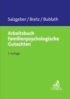 Joseph Salzgeber, Elke Bretz, Katharina Bublath - Arbeitsbuch familienpsychologische Gutachten, Häftad