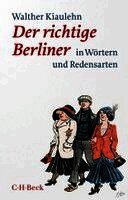 Walther Kiaulehn - Der richtige Berliner, Häftad