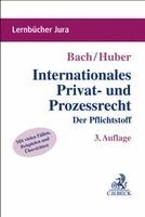 Ivo Bach, Peter Huber - Internationales Privat- und Prozessrecht, Häftad