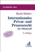 Ivo Bach, Peter Huber - Internationales Privat- und Prozessrecht, Häftad