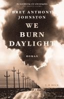 bokomslag We Burn Daylight