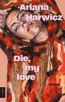 bokomslag Die, my love