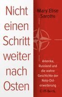 Mary Elise Sarotte - Nicht einen Schritt weiter nach Osten, Häftad