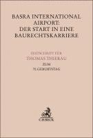 Stefan Leupertz, Dieter Merkens, Claus Schmitz - Basra International Airport: Der Start in eine Baurechtskarriere, Inbunden