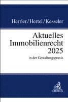 Aktuelles Immobilienrecht 2025