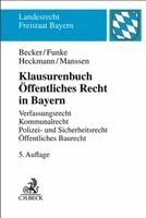 Ulrich Becker, Andreas Funke, Dirk Heckmann, Gerrit Manssen - Klausurenbuch Öffentliches Recht in Bayern, Häftad