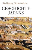 Wolfgang Schwentker - Geschichte Japans, Inbunden