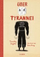 Timothy Snyder - Über Tyrannei Illustrierte Ausgabe, Inbunden