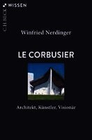 Winfried Nerdinger - Le Corbusier, Häftad