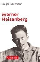 Gregor Schiemann - Werner Heisenberg, Häftad