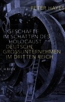 Peter Hayes - Geschäfte im Schatten des Holocaust, Inbunden