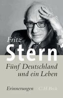 Fritz Stern - Fünf Deutschland und ein Leben, Inbunden