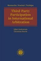 Rudolf Hennecke, Sebastian Kneisel, Konstantin Tschöpe - Third-Party Participation in International Arbitration, Inbunden