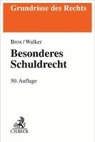 Hans Brox, Wolf-Dietrich Walker - Besonderes Schuldrecht, Häftad