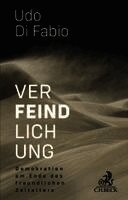 Udo Di Fabio - Verfeindlichung, Inbunden