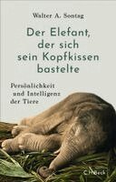 Walter A. Sontag - Der Elefant, der sich sein Kopfkissen bastelte, Inbunden. Tillgänglighet: Lägg i varukorg