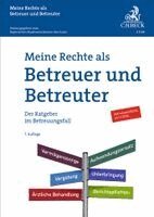Walter Zimmermann, Bayerischen Staatsministerium der Justiz - Meine Rechte als Betreuer und Betreuter, Häftad