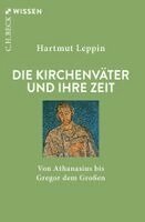 Hartmut Leppin - Die Kirchenväter und ihre Zeit, Häftad