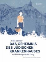Gilad Seliktar, Charlotte Schallié - Das Geheimnis des Jüdischen Krankenhauses, Inbunden