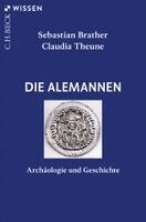 Sebastian Brather, Claudia Theune - Die Alemannen, Häftad