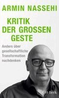 Armin Nassehi - Kritik der großen Geste, Häftad