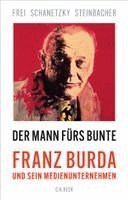 Norbert Frei, Sybille Steinbacher, Tim Schanetzky - Der Mann fürs Bunte, Inbunden. Tillgänglighet: Lägg i varukorg