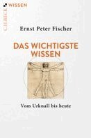 Ernst Peter Fischer - Das wichtigste Wissen, Häftad