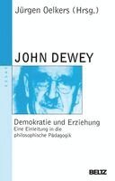 John Dewey, Jürgen Oelkers - Demokratie und Erziehung, Häftad