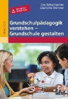 bokomslag Grundschulpädagogik verstehen - Grundschule gestalten