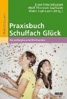 bokomslag Praxisbuch Schulfach Glück