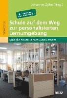 Schule auf dem Weg zur personalisierten Lernumgebung 1