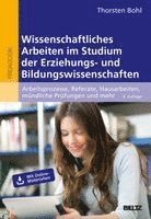 Thorsten Bohl - Wissenschaftliches Arbeiten im Studium der Erziehungs- und Bildungswissenschaften, Häftad