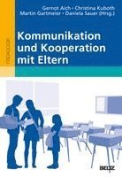 Gernot Aich, Christina Kuboth, Martin Gartmeier, Daniela Sauer - Kommunikation und Kooperation mit Eltern, Häftad
