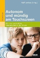 Autonom und mündig am Touchscreen 1