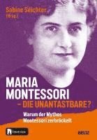 bokomslag Maria Montessori - die Unantastbare?