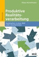 Klaus Hurrelmann - Produktive Realitätsverarbeitung, Häftad