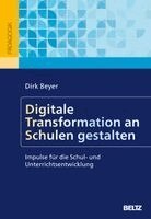 Dirk Beyer - Digitale Transformation an Schulen gestalten, Häftad