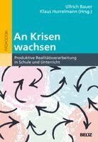 Ullrich Bauer, Klaus Hurrelmann - An Krisen wachsen, Häftad