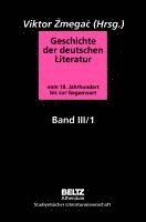 bokomslag Geschichte der deutschen Literatur Band III/1