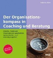 Der Organisationskompass in Coaching und Beratung 1