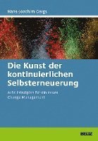 bokomslag Die Kunst der kontinuierlichen Selbsterneuerung