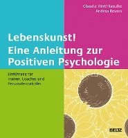 bokomslag Lebenskunst! Eine Anleitung zur Positiven Psychologie