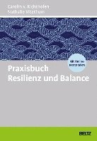 Carolin v. Richthofen, Nathalie Vitzthum - Praxisbuch Resilienz und Balance, Häftad